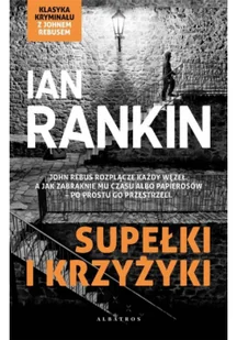 Albatros Supelki i krzyzyki. Cykl Inspektor Rebus. Tom 1 LIT-44455 - Horror, fantastyka grozy - miniaturka - grafika 2