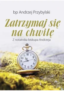 Zatrzymaj się na chwilę - Religia i religioznawstwo - miniaturka - grafika 2