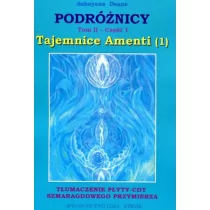 Podróżnicy Tom II Część 1 Tajemnice Amenti 1) Ashayana Deane - Fantasy - miniaturka - grafika 1