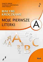 WIR Danuta Baran, Agnieszka Marchańska, Anna Włoch Małymi kroczkami. Moje pierwsze literki - Edukacja przedszkolna - miniaturka - grafika 3