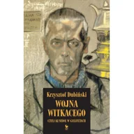 Pamiętniki, dzienniki, listy - Wojna Witkacego czyli kumboł w galifetach - Krzysztof Dubiński - miniaturka - grafika 1