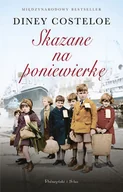 Literatura obyczajowa - Prószyński Media Skazane na poniewierkę - Casteloe Diney - miniaturka - grafika 1