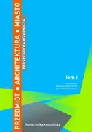 Technika - Przedmiot Architektura Miasto. Tom 1. Perspektywa wzornicza. - miniaturka - grafika 1