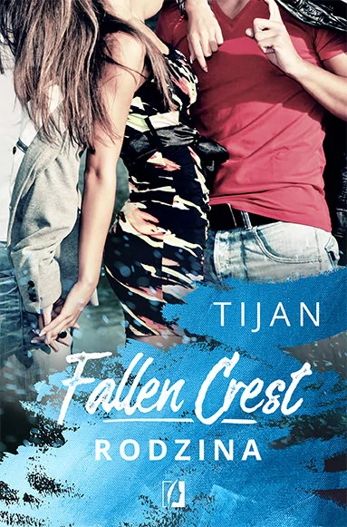 Fallen Crest. Tom 2. Rodzina