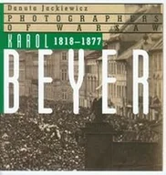 Książki o kulturze i sztuce - Karol Beyer 1818-1877 - miniaturka - grafika 1