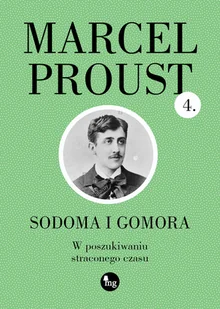 Sodoma i Gomora W poszukiwaniu straconego czasu Nowa - Biografie i autobiografie - miniaturka - grafika 1