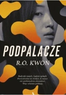 R. O. Kwon Podpalacze - Proza - miniaturka - grafika 4