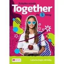 Together. Szkoła podstawowa. Klasa 5. Książka ucznia - Książki do nauki języka angielskiego - miniaturka - grafika 1