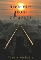 Felietony i reportaże - Opowieści drogi żelaznej - miniaturka - grafika 1