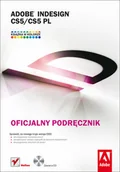 Grafika i DTP - Adobe InDesign CS5/CS5 PL. Oficjalny podręcznik - miniaturka - grafika 1