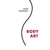 Body Art - Olga Kubińska - Poezja - miniaturka - grafika 1