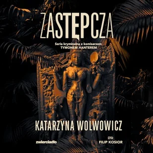 Zastępcza Katarzyna Wolwowicz - Audiobooki - kryminał, sensacja, thriller Zastępcza Katarzyna Wolwowicz - Audiobooki - kryminał, sensacja, thriller - miniaturka - grafika 1