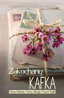Pamiętniki, dzienniki, listy - Zakochany Kafka - miniaturka - grafika 1