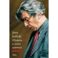 Felietony i reportaże - Historia a świat wartości - miniaturka - grafika 1
