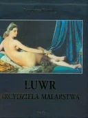Książki o kulturze i sztuce - Luwr. Arcydzieła malarstwa - miniaturka - grafika 1
