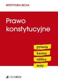 Materiały pomocnicze dla uczniów - C.H. Beck Prawo konstytucyjne. Repetytoria Becka - Opracowanie zbiorowe - miniaturka - grafika 1