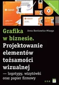 E-booki - biznes i ekonomia - Grafika w biznesie. Projektowanie elementów tożsamości wizualnej - logotypy, wizytówki oraz papier firmowy. Wydanie II - miniaturka - grafika 1