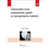 Marketing - Wolters Kluwer Niezwykła moc zadawania pytań w zarządzaniu ludźmi - Olga Rzycka - miniaturka - grafika 1