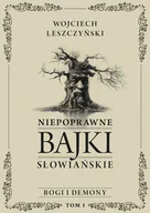Audiobooki - fantastyka i horror - Niepoprawne bajki słowiańskie - miniaturka - grafika 1