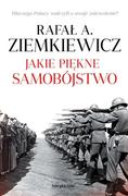 Audiobooki - historia - Jakie piękne samobójstwo. Dlaczego Polacy walczyli o swoje zniewolenie? - miniaturka - grafika 1