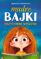 Książki edukacyjne - Greg Mądre bajki - pozytywne myślenie Agnieszka Antosiewicz, Katarzyna Urbaniak - miniaturka - grafika 1