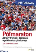 E-booki - poradniki - Półmaraton. Zdrowy trening i doskonałe wyniki metodą Gallowaya - miniaturka - grafika 1