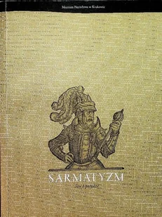 Sarmatyzm sen o potędze - Historia świata - miniaturka - grafika 1