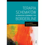 Psychologia - Terapia schematów w zaburzeniu osobowości typu borderline ARNOUD ARNTZ HANNIE VAN GENDEREN - miniaturka - grafika 1