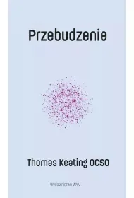 Przebudzenie - Thomas Keating - książka - Religia i religioznawstwo - miniaturka - grafika 1