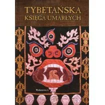 Wydawnictwo A praca zbiorowa Tybetańska księga umarłych - Religia i religioznawstwo - miniaturka - grafika 1