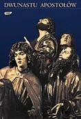 Religia i religioznawstwo - DWUNASTU APOSTOLOW - miniaturka - grafika 1