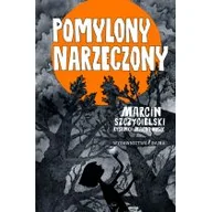 Powieści i opowiadania - Pomylony Narzeczony Marcin Szczygielski,magdalena Wosik - miniaturka - grafika 1