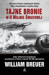 AMBER Tajne bronie w II wojnie światowej - William Breuer - Historia świata AMBER Tajne bronie w II wojnie światowej - William Breuer - Historia świata - miniaturka - grafika 3