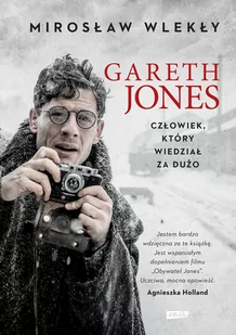 Gareth Jones. Człowiek, który wiedział za dużo - Biografie i autobiografie - miniaturka - grafika 1