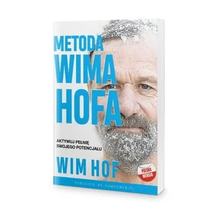 OSMpower Metoda Wima Hofa. Aktywuj pełen potencjał swojego ciała - Wim Hof PRZEDSPRZEDAŻ - Biznes - miniaturka - grafika 2