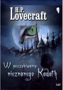 C&T W poszukiwaniu nieznanego Kadath - H.P. Lovecraft - Horror, fantastyka grozy - miniaturka - grafika 2