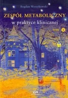 Książki medyczne - Zespół metaboliczny w praktyce klinicznej. Tom 1 - miniaturka - grafika 1