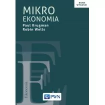 Mikroekonomia Nowe wydanie Krugman Paul Wells Robin - Ekonomia - miniaturka - grafika 1