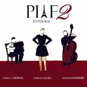 Książki o muzyce - Piaf po polsku 2 CD) Nowa - miniaturka - grafika 1