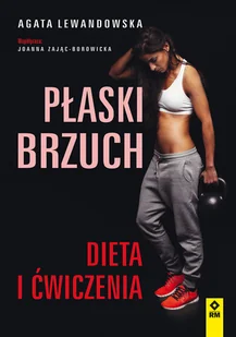 Płaski brzuch Dieta i ćwiczenia Lewandowska Agata - Zdrowie - poradniki - miniaturka - grafika 2