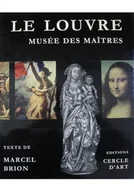 Książki o kulturze i sztuce - Le Louvre musee des maitres - miniaturka - grafika 1