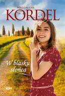 Powieści - W blasku słońca - Magdalena Kordel - miniaturka - grafika 1