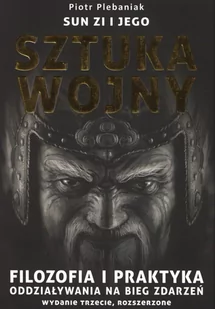 Sun Zi i jego Sztuka Wojny - Filozofia i socjologia - miniaturka - grafika 1
