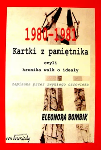 Kartki z Pamiętnika czyli Kronika Walk o Ideały Zapisana przez Zwykłego Człowieka - Pamiętniki, dzienniki, listy - miniaturka - grafika 1