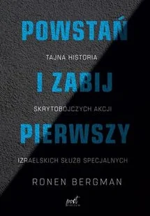 Powstań i zabij pierwszy - Bergman Ronen - książka - Biografie i autobiografie - miniaturka - grafika 1