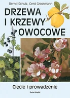 Poradniki hobbystyczne - Drzewa i krzewy owocowe cięcie i prowadzenie - miniaturka - grafika 1
