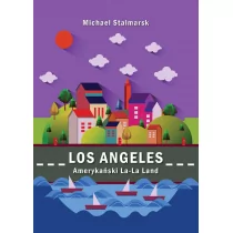 Poligraf Los Angeles. Amerykański La-La Land - Michael Stalmarsk