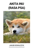Pozostałe książki - Akita Inu (Rasa Psa) - miniaturka - grafika 1