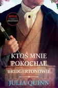 Literatura obyczajowa - Ktoś mnie pokochał. Bridgertonowie. Tom 2 - miniaturka - grafika 1