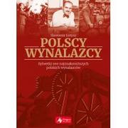 Biografie i autobiografie - Polscy wynalazcy sylwetki 100 najznakomitszych polskich wynalazców - miniaturka - grafika 1